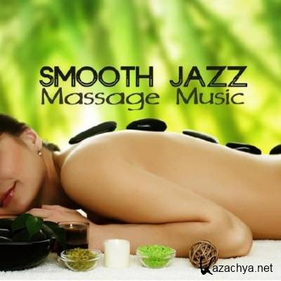 Massage Music - Smooth Jazz Massage Music