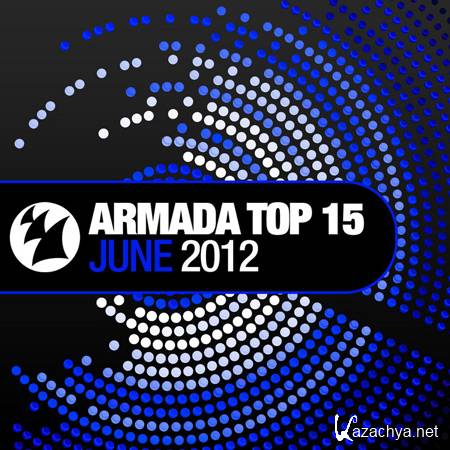 VA - Armada: Top 15 June 2012 (2012) 