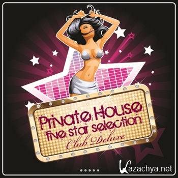 Private House: Club Deluxe (2012)