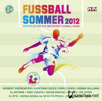 Fussball Sommer 2012 [2CD] (2012)