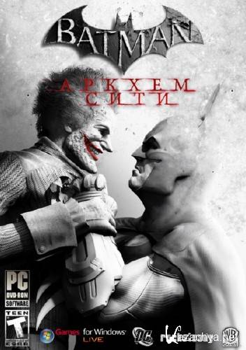Batman - Arkham City (2011/Rus/Eng/PC) RePack  Seraph1