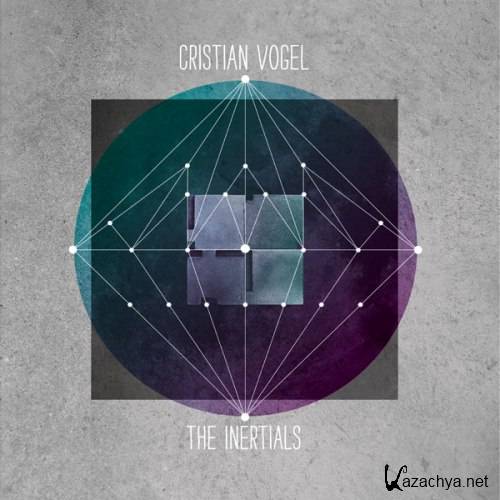Christian Vogel - The Inertials (2012)