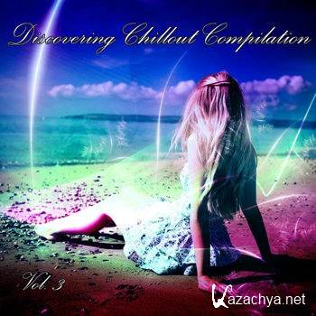 Discovering Chillout Compilation Volume 3 (2012)