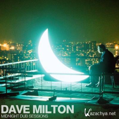 Dave Milton  Midnight Dub Sessions 001 (2012)