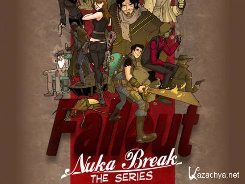 Fallout:   / Fallout: Nuka Break - the series