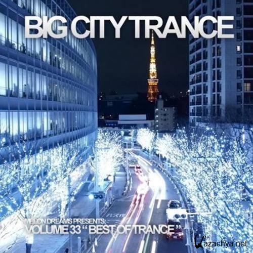 Big City Trance Volume 33 (2012)
