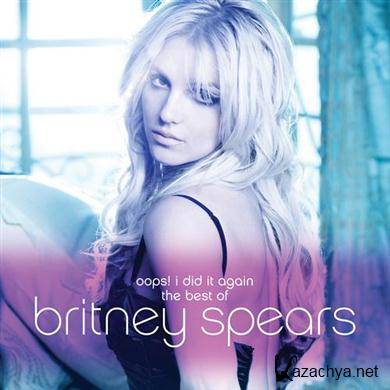 Britney Spears - Oops! I Did It Again - The Best Of Britney Spears (2012).MP3