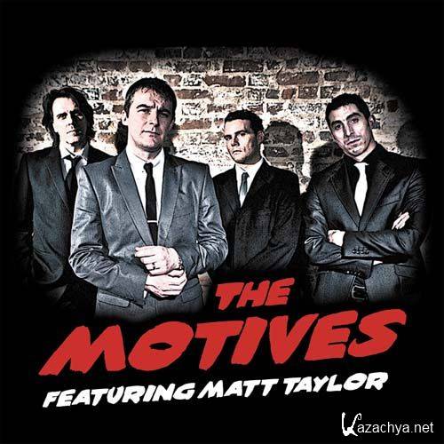 The Motives - The Motives (feat. Matt Taylor) (2012)