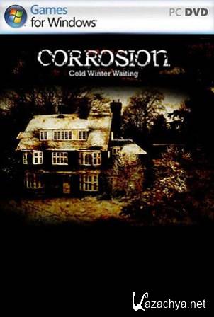 Corrosion: Cold Winter Waiting / :    (2012/ENG/PC)