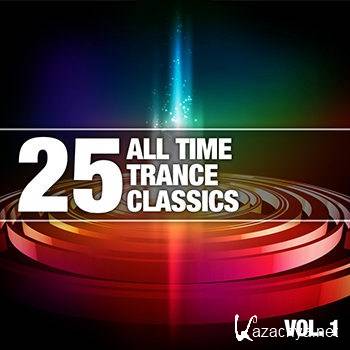 25 All Time Trance Classics Vol 1 (2012) 25 All Time Trance Classics Vol 1 (2012)