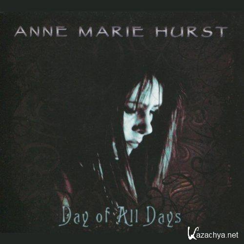 Anne Marie Hurst - Day Of All Days (2012)
