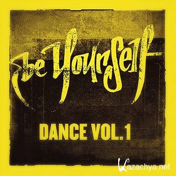 Be Yourself Dance: Volume 1 (2012)