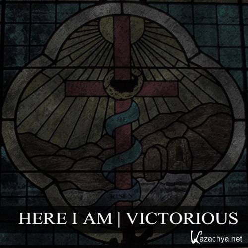 Here I Am - Victorious [EP] (2012)