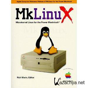 MkLinux. Microkernel Linux for the Power Macintosh DR3 (PPC)