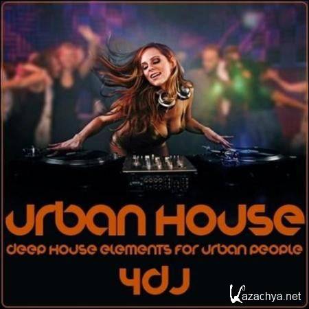 Urban House: Deep House Elements For Urban People (2012) MP3