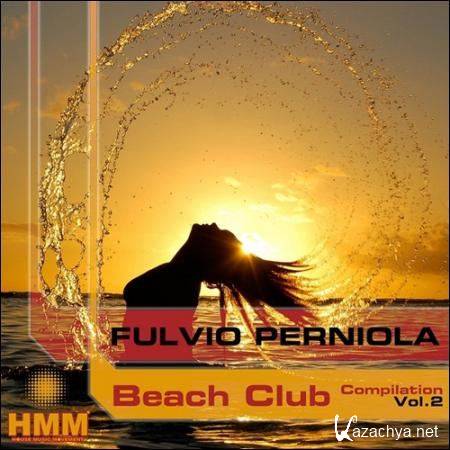 Fulvio Perniola - Beach Club Compilation Vol 2 (2012) MP3