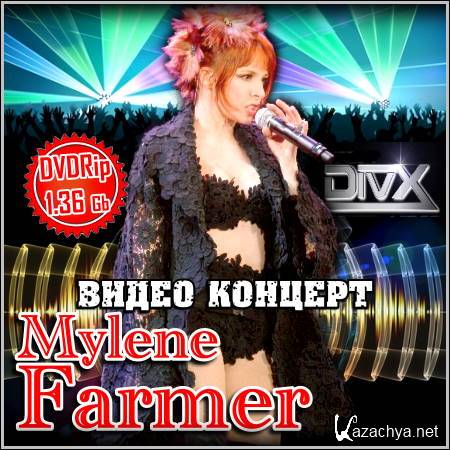 Mylene Farmer -   (DVDRip)