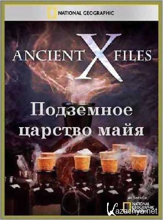   :    / Ancient X-files: Mayan Underworld (2012) SATRip 
