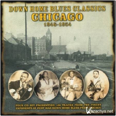 VA - Down Home Blues Classics Chicago 1946-1954 (4CD) (2005)