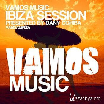 Vamos Music Ibiza Session 2012 (presented by Dany Cohiba) (2012)