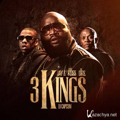 Rick Ross, Jay-Z & Dr. Dre  3 Kings (2012)
