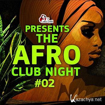 The Afro Club Night Vol 2 (2012)