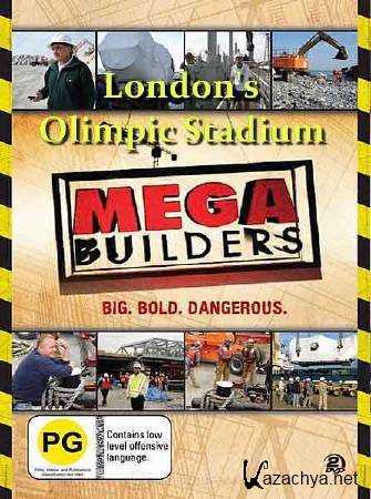 :    / MegaStructures. London's Olimpic Stadium (2011) SATRip 