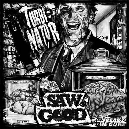 Sawgood  Turbinator EP (2012)