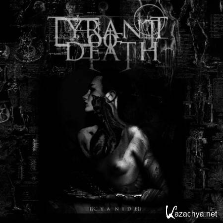 Tyrant Of Death - Cyanide (2012)