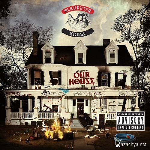 Slaughterhouse - Welcome To: Our House (Deluxe Edition) (2012)