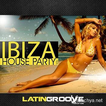 Ibiza House Party Vol 1 (2012)