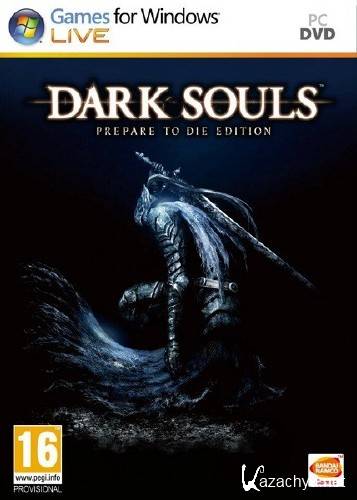 Dark Souls: Prepare To Die Edition (2012/PC/RUS/ENG/MULTI9/Full/Repack)