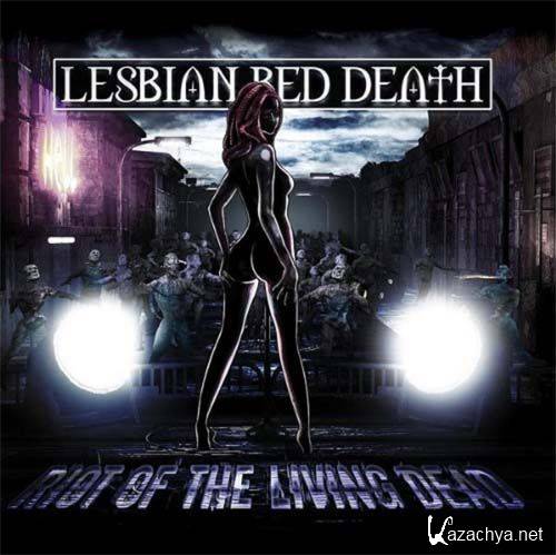 Lesbian Bed Death - Riot Of The Living Dead (2012)