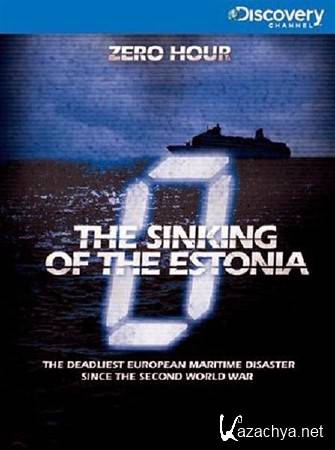  :   / Zero Hour: The Sinking of the Estonia (2009) SATRip 