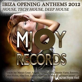 Ibiza Opening Anthems 2012 House (2012)