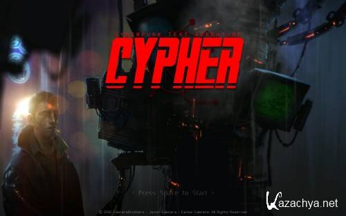 CYPHER: Cyberpunk Text Adventure (2012/ENG)