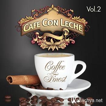 Cafe Con Leche Presents Coffee Finest Vol 2 (2012)