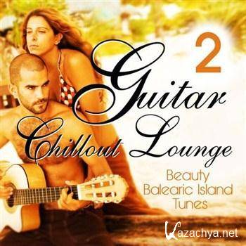 VA - Guitar Chill Out Lounge Vol.2 (Beauty Balearic Island Tunes) (14.09.2012).MP3 