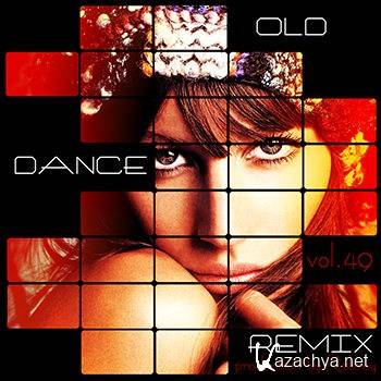 Old Dance Remix Vol 49 (2012)