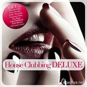House Clubbing Deluxe Vol 1 (2012)