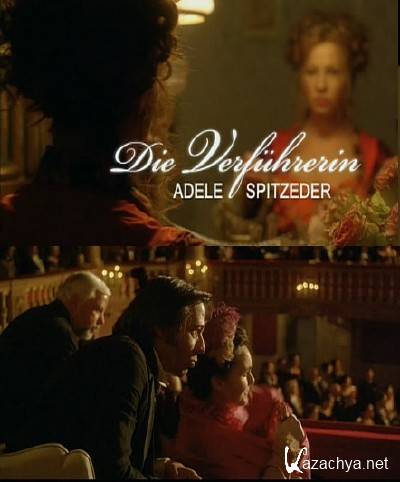    / Die Verfuhrerin Adele Spitzeder (2012) SATRip