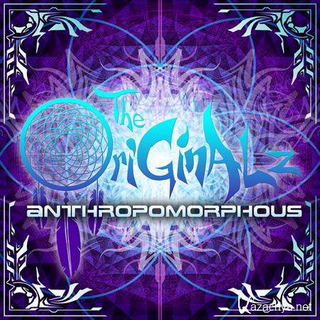 The OriGinALz - Anthropomorphous (2012)