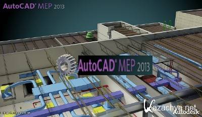 Autodesk AutoCAD MEP 2013 SP1 x86-x64 (English / ) ISZ- + Crack