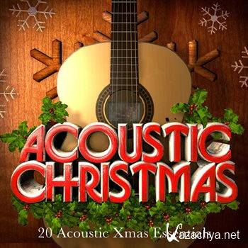 Kings Of Acoustic - Acoustic Christmas Classics - 20 Acoustic Xmas Lounge Essentials (2012)