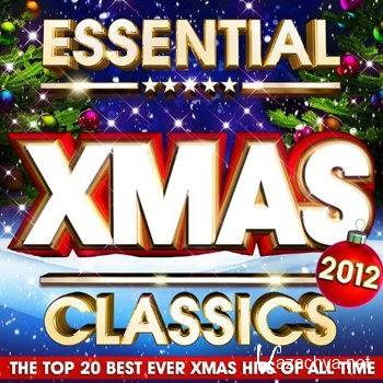 Christmas Hits - Essential Xmas Classics 2012 (2012)