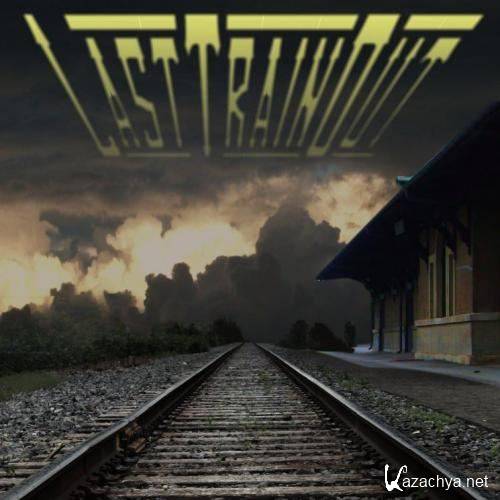 Last Train Out - Last Train Out (2012)