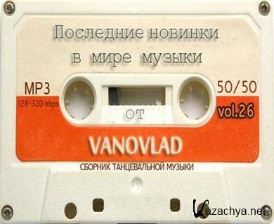VA -       Vanovlad 50/50 vol.26 (2011).MP3