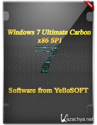Windows 7 Ultimate SP1 Carbon by YelloSOFT x32bit 2012 Rus