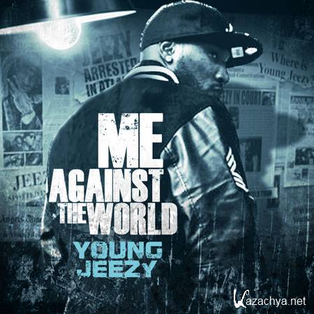 Young Jeezy  Me Against The World (2012)