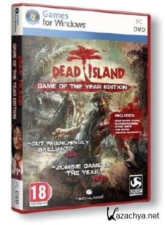   / Dead Island: Game of The Year Edition (2012/ENG)